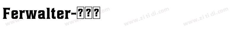 Ferwalter字体转换