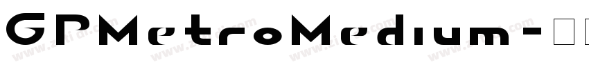 GPMetroMedium字体转换