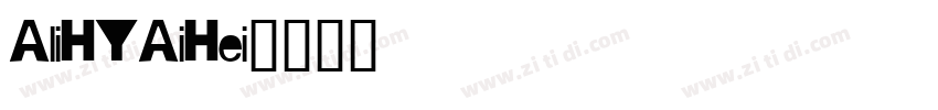 AliHYAiHei字体转换