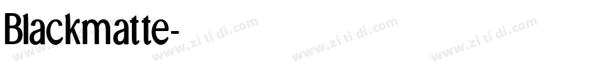 Blackmatte字体转换