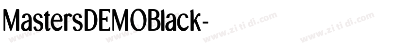 MastersDEMOBlack字体转换 MastersDEMOBlack字体转换