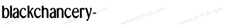 blackchancery字体转换