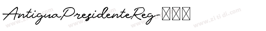 AntiguaPresidenteReg字体转换