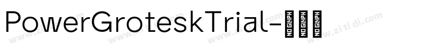 PowerGroteskTrial字体转换
