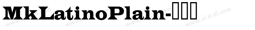 MkLatinoPlain字体转换