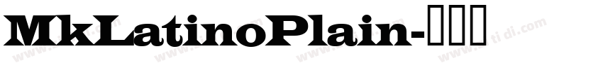 MkLatinoPlain字体转换