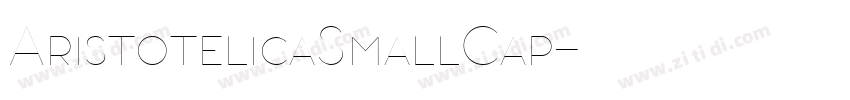 AristotelicaSmallCap字体转换