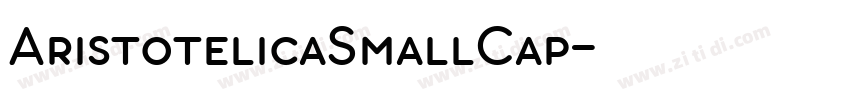AristotelicaSmallCap字体转换