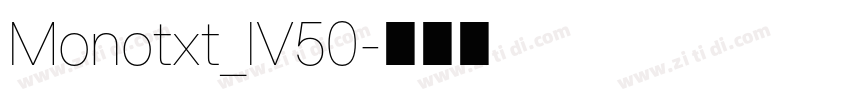 Monotxt_IV50字体转换