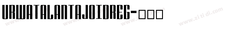 URWAtalantaJoiDReg字体转换