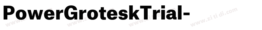 PowerGroteskTrial字体转换
