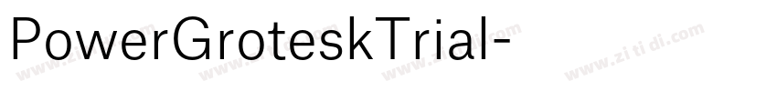 PowerGroteskTrial字体转换