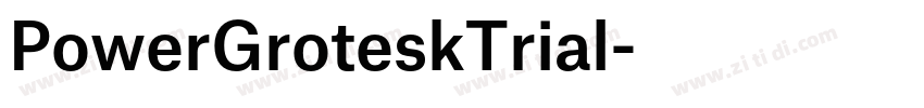 PowerGroteskTrial字体转换
