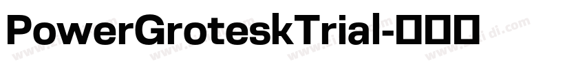 PowerGroteskTrial字体转换