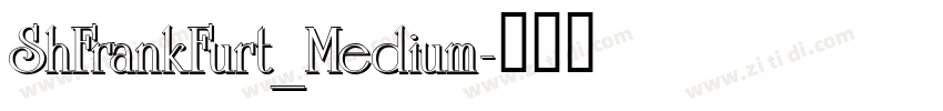 ShFrankFurt_Medium字体转换