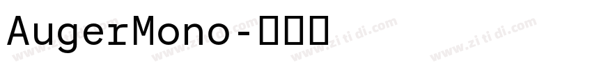 AugerMono字体转换 AugerMono字体转换