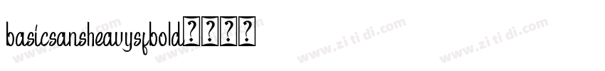basicsansheavysfbold字体转换