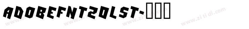 AdobeFnt20lst字体转换