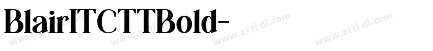 BlairITCTTBold字体转换 BlairITCTTBold字体转换