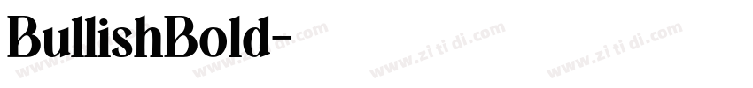BullishBold字体转换 BullishBold字体转换