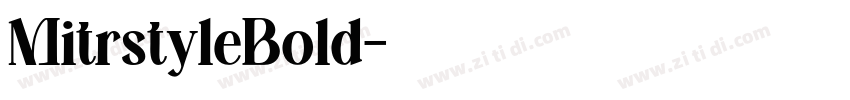 MitrstyleBold字体转换