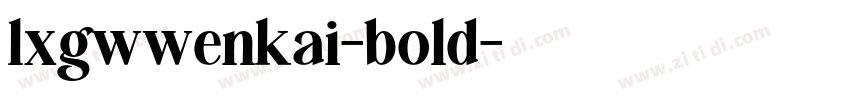 lxgwwenkai-bold字体转换