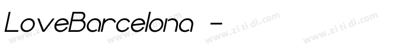 LoveBarcelona◆字体转换