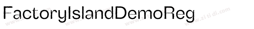 FactoryIslandDemoReg字体转换 FactoryIslandDemoReg字体转换
