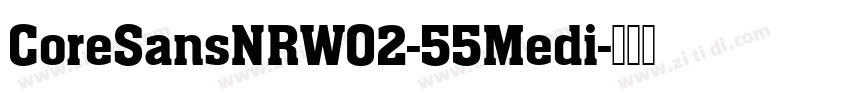 CoreSansNRW02-55Medi字体转换