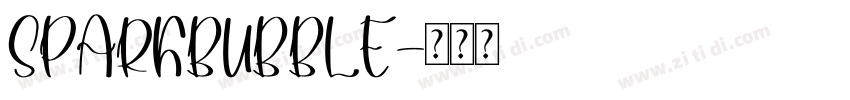 SPARKBUBBLE字体转换