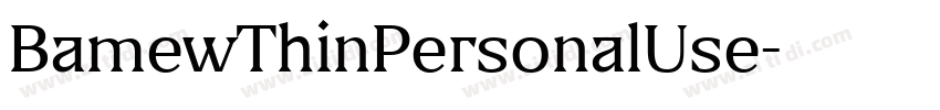 BamewThinPersonalUse字体转换