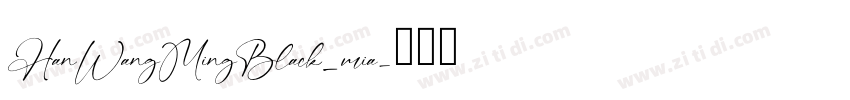 HanWangMingBlack_mia字体转换