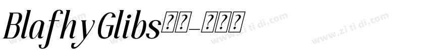 BlafhyGlibs字体字体转换