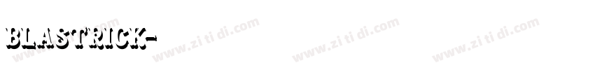 blastrick字体转换