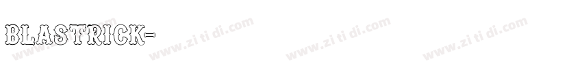 blastrick字体转换