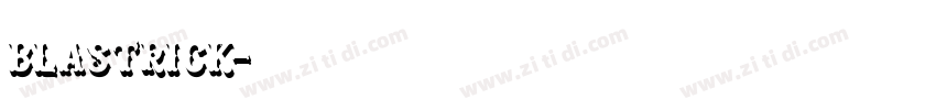 blastrick字体转换