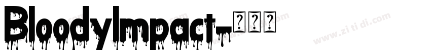 BloodyImpact字体转换