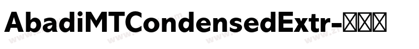 AbadiMTCondensedExtr字体转换