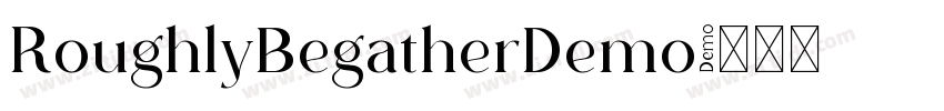 RoughlyBegatherDemo字体转换 RoughlyBegatherDemo字体转换