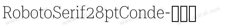 RobotoSerif28ptConde字体转换