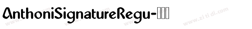 AnthoniSignatureRegu字体转换