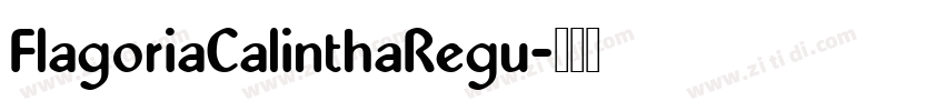 FlagoriaCalinthaRegu字体转换