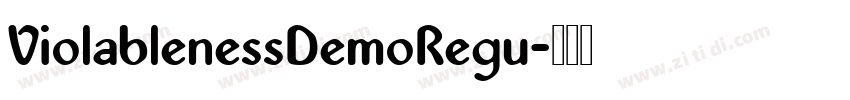 ViolablenessDemoRegu字体转换