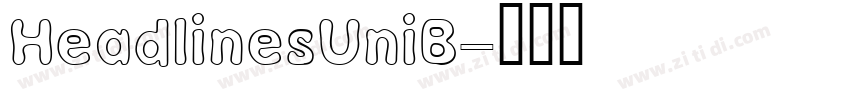 HeadlinesUniB字体转换