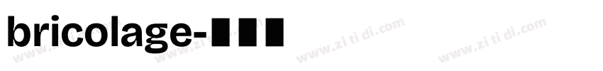 bricolage字体转换