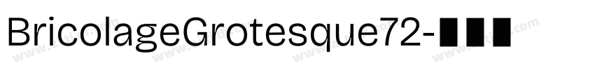 BricolageGrotesque72字体转换