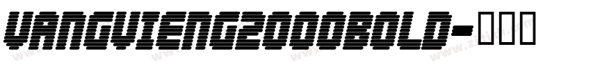 VangVieng2000Bold字体转换