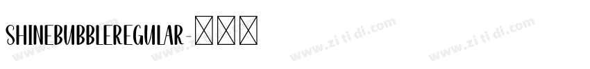 ShineBubbleRegular字体转换