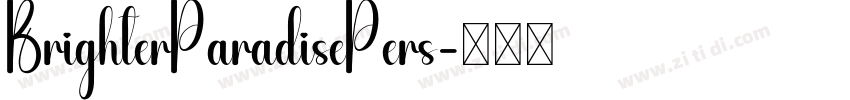 BrighterParadisePers字体转换