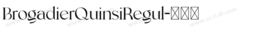 BrogadierQuinsiRegul字体转换